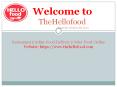hello food order food online madhapur hyderbad - the hellofood PowerPoint PPT Presentation