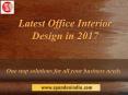 Latest Office Interior Design in 2017 | Best Interior Designer in Vadodara PowerPoint PPT Presentation