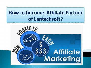 How to Become affiliate Partner of Lantechsoft