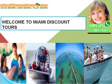 Welcome to Miami Discount Tours