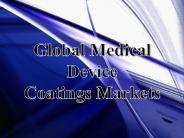 Global Medical Device Coatings Markets