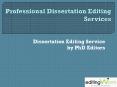 Dissertation Editing Services by Highly Skilled Professionals PowerPoint PPT Presentation