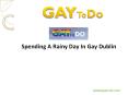 Gay Dublin Gaytodo PowerPoint PPT Presentation