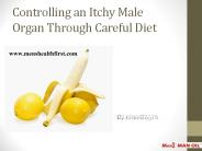 Controlling an Itchy Male Organ Through Careful Diet