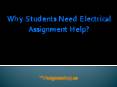 Why Students Need Electrical Assignment Help? PowerPoint PPT Presentation