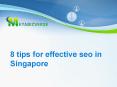 8 tips for effective seo in Singapore PowerPoint PPT Presentation