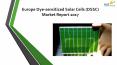 24 Market Reports: Europe Dye-sensitized Solar Cells (DSSC) Market Report 2017 PowerPoint PPT Presentation