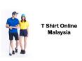 T Shirt online malaysia PowerPoint PPT Presentation
