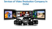 Services of Video Production Company in Dubai