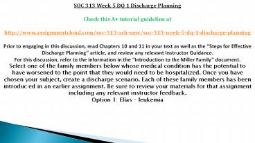 SOC 313 Week 5 DQ 1 Discharge Planning
