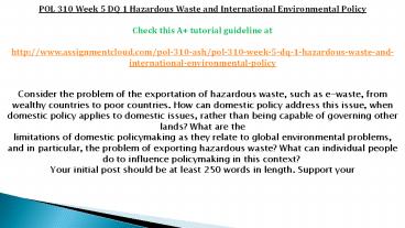POL 310 Week 5 DQ 1 Hazardous Waste and International Environmental Policy