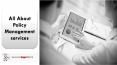All About Policy Management Services (1) PowerPoint PPT Presentation