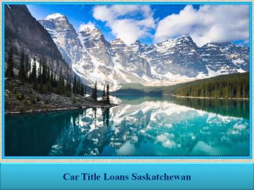Car Title Loans Saskatchewan