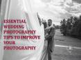 Essential Wedding Photography Tips to Improve your Photography PowerPoint PPT Presentation