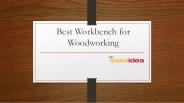Best WorkBench for Woodworking