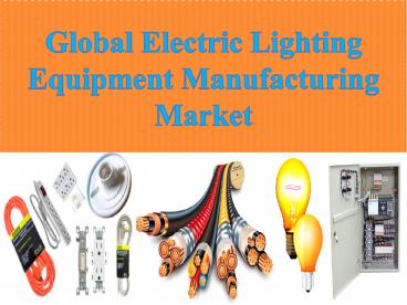 Global Electric Lighting Equipment Market
