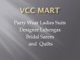 Ladies Suits | Lehengas | Saries | Quilts |  in Chandigarh,Panchkula & Mohali PowerPoint PPT Presentation