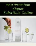 Best Premium Liquor Substitute Online