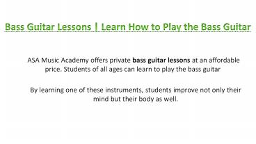 Bass Guitar Lessons - Learn How to Play the Bass Guitar presentation ...