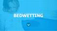 Child Bedwetting PowerPoint PPT Presentation