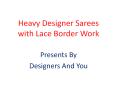 Designer sarees: latest designer Party Wear saree blouse fancy Patterns online shopping @ low price