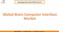 Global Brain Computer Interface Market Estimation PowerPoint PPT Presentation