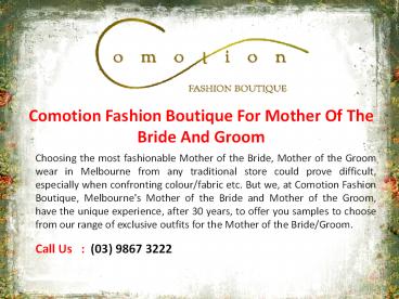 Comotion Fashion Boutique Shop For Mother Of The Bride And Groom Dresses in South Yarra Melbourne