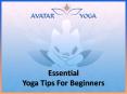 Essential Yoga Tips For Beginners PowerPoint PPT Presentation