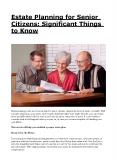 Estate Planning for Senior Citizens: Significant Things to Know PowerPoint PPT Presentation