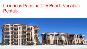 Best Deals For Panama City Beach Vacation Rentals