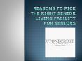 Reasons to Pick the Right Senior Living Facility for Seniors PowerPoint PPT Presentation
