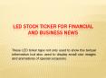Led Stock Ticker for Financial and Business News PowerPoint PPT Presentation