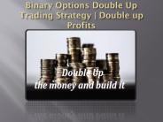 Binary Options Double Up Trading Strategy