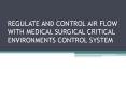 Regulate and Control Air Flow With Medical Surgical Critical Environments Control System PowerPoint PPT Presentation