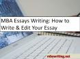 MBA Essays Writing: How to Write & Edit Your Essay PowerPoint PPT Presentation