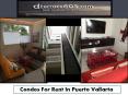 Condo For Rent Puerto Vallarta |  Puerto Vallarta Long Term Rentals PowerPoint PPT Presentation