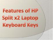 Features of HP Split x2 Laptop Keyboard Keys