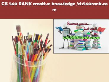 CIS 560 RANK creative knowledge /cis560rank.com