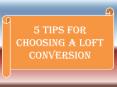 5 Tips For Choosing a Loft Conversion PowerPoint PPT Presentation