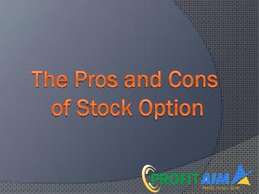The Pros And Cons Of Stock Option