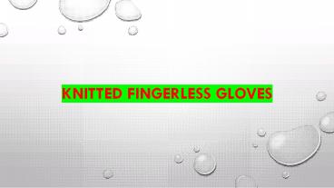 Knitted fingerless gloves