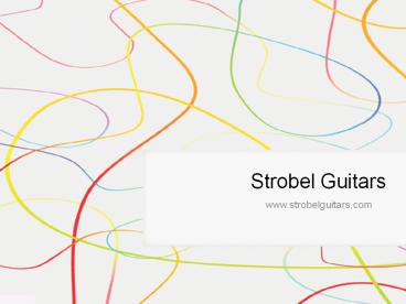 Strobel Travel Guitars - www.strobelguitars.com