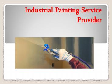 Industrial Painting Service Provider