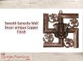 Swastik Ganesha Wall Decor antique Copper Finish PowerPoint PPT Presentation