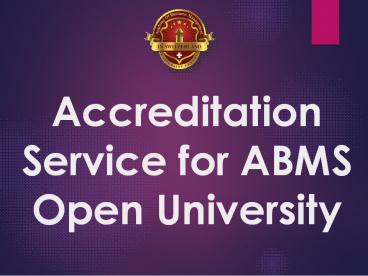 Accreditation Service for ABMS Open University