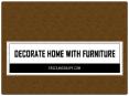 Decorate Home With Furniture PowerPoint PPT Presentation