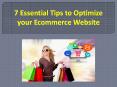 7 Essential Tips to Optimize your Ecommerce Website PowerPoint PPT Presentation