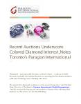 Recent Auctions Underscore Colored Diamond Interest, Notes Toronto's Paragon International PowerPoint PPT Presentation