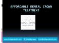 Affordable Dental Crown Treatment with  Bridges Dental, Brandon Dentist PowerPoint PPT Presentation