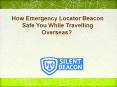 Request For Help Through Emergency Locator Beacon While Traveling Abroad PowerPoint PPT Presentation